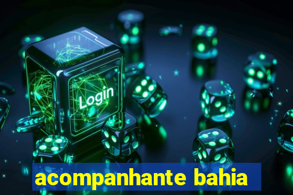 acompanhante bahia